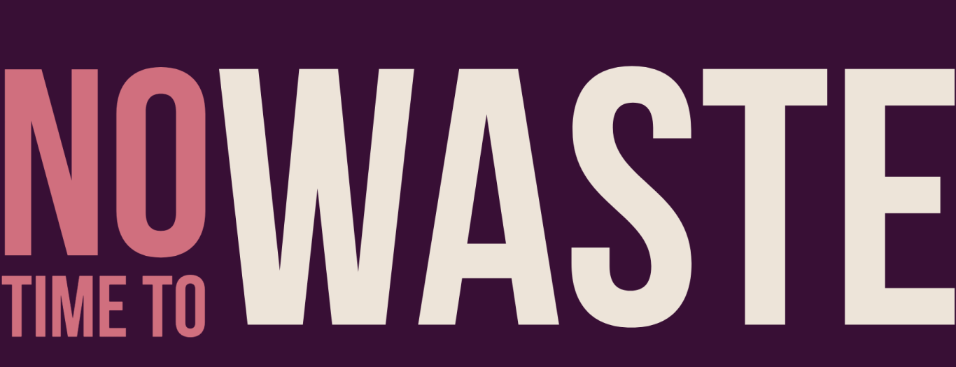 No time to waste graphic Text: "No time to waste" in bold, stylised typography on a deep purple background.